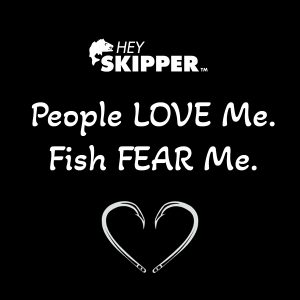People Love Me, Fish Fear Me (Waterproof Sticker)